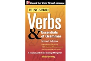 Hungarian Verbs & Essentials of Grammar 2E.