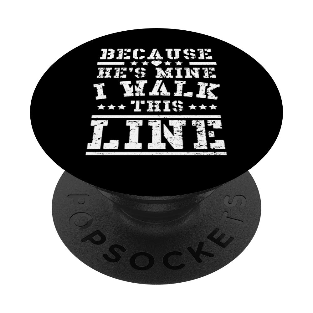 Because He's Mine I Walk This Line - Fiancee PopSockets PopGrip: Swappable Grip for Phones & Tablets