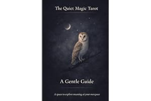 The Quiet Magic Tarot: A Gentle Guide