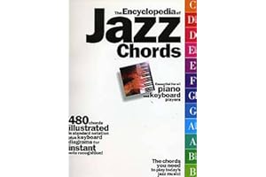 Encyclopedia of Jazz Chords |Essential Complete Guide for All Piano and Keyboard Players | 480 Jazz Chords with Standard Nota