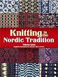 Knitting in the Nordic Tradition (Dover Books on Knitting and Crochet) by 