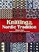 Knitting in the Nordic Tradition (Dover Books on Knitting and Crochet) by 