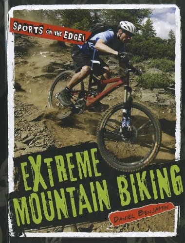 Extreme Mountain Biking (Sports on the Edge!)