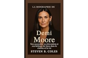 La biographie de Demi Moore: Son ascension, sa réinvention et son héritage de force dans le cinéma et la vie