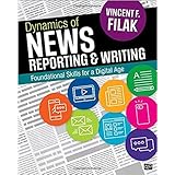 Dynamics of News Reporting and Writing: Foundational Skills for a Digital Age