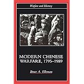 Modern Chinese Warfare, 1795-1989 (Warfare and History)