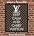 Fashion Couture Unframed Wall Art Print - Makes a Great Gift for Fashion Lovers and Designers - Chic Home Decor - Ready to Frame (8x10) Vintage Photo - Keep Calm and Carry Vuitton