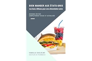 Bien manger aux États-Unis: Les bons réflexes pour une alimentation saine