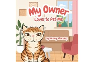 My Owner Loves to Pet Me