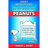 Short Meditations on the Bible and Peanuts