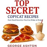 Top Secret Copycat Recipes