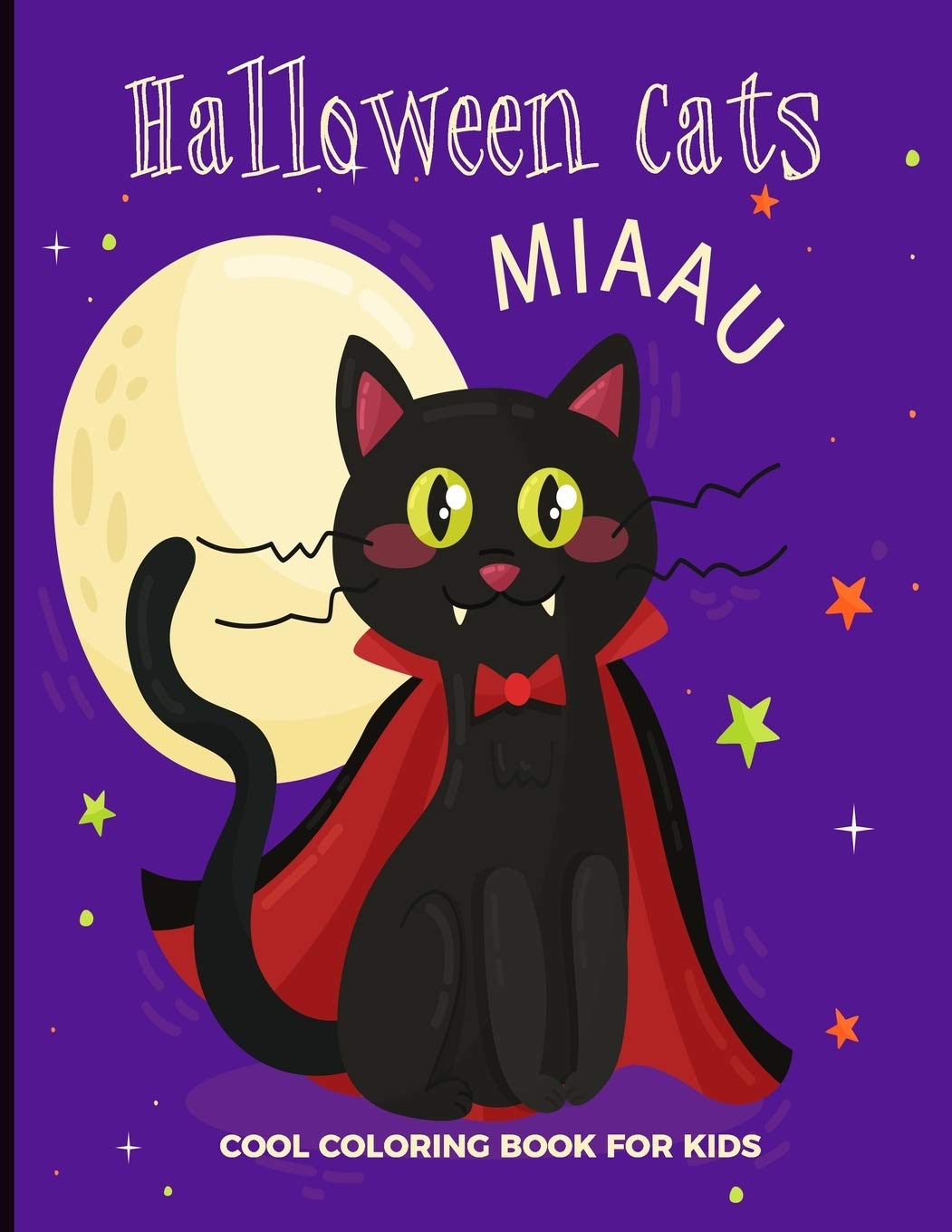 Amazon Com Halloween Cats Cool Coloring Book For Kids For Adults And Teens Fun Easy And Relaxing Pages Relaxation And De Stress Relief Activity Sheets Creativity Reduce Stress Color Therapy