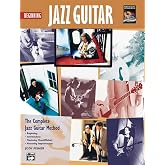 Beginning Jazz Guitar: The Complete Jazz Guitar Method
