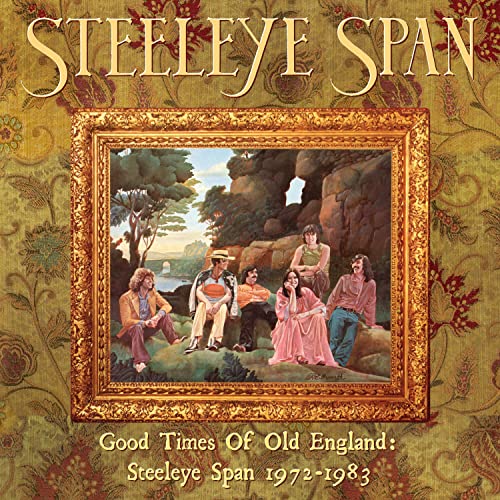 Cd - Good Times Of Old England: Steeleye Span 1972-1983