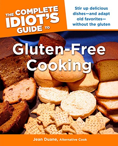 The Complete Idiot's Guide to Gluten-Free Cooking by Jean Duane