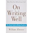 On Writing Well: The Classic Guide to Writing Nonfiction