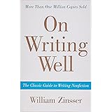 On Writing Well: The Classic Guide to Writing Nonfiction