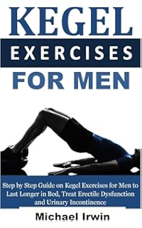 Male Pelvic Fitness Optimizing Sexual Urinary Health