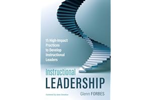 Instructional Leadership: 15 High-Impact Practices to Develop Instructional Leaders