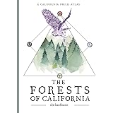 The Forests of California: A California Field Atlas
