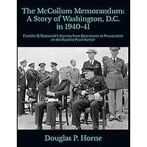 The McCollum Memorandum: A Story of Washington, D.C. in 1940-41
