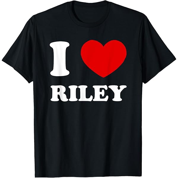 RILY Talkin' bout Love Tシャツ Amazon.com: I Love Riley by Foxio Unisex-Adults Black Small