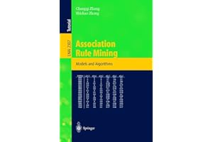 Association Rule Mining: Models and Algorithms (Lecture Notes in Computer Science, 2307)