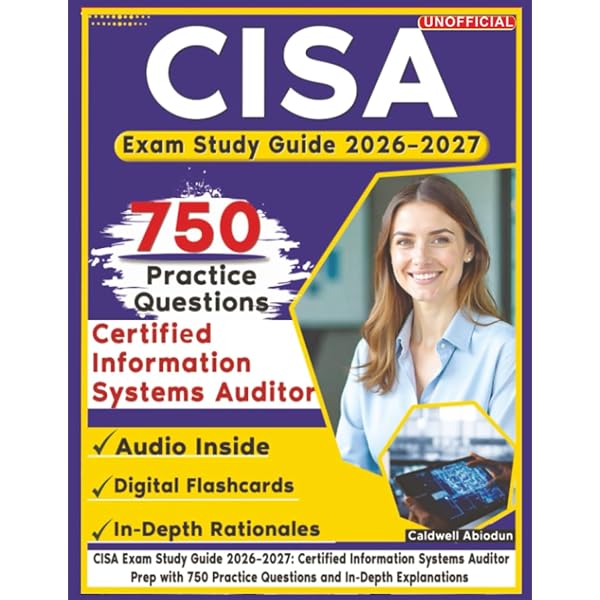 CISA Exam Prep | +750 CISA Exam Questions, Answers and
