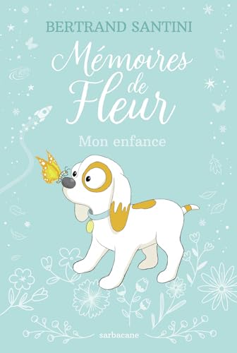 Mémoires de Fleur: mon enfance