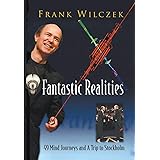 FANTASTIC REALITIES: 49 MIND JOURNEYS AND A TRIP TO STOCKHOLM