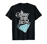 Shine Bright Like A Diamond Tees Shirt - Brilliant