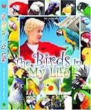 The Birds in My Life by 
