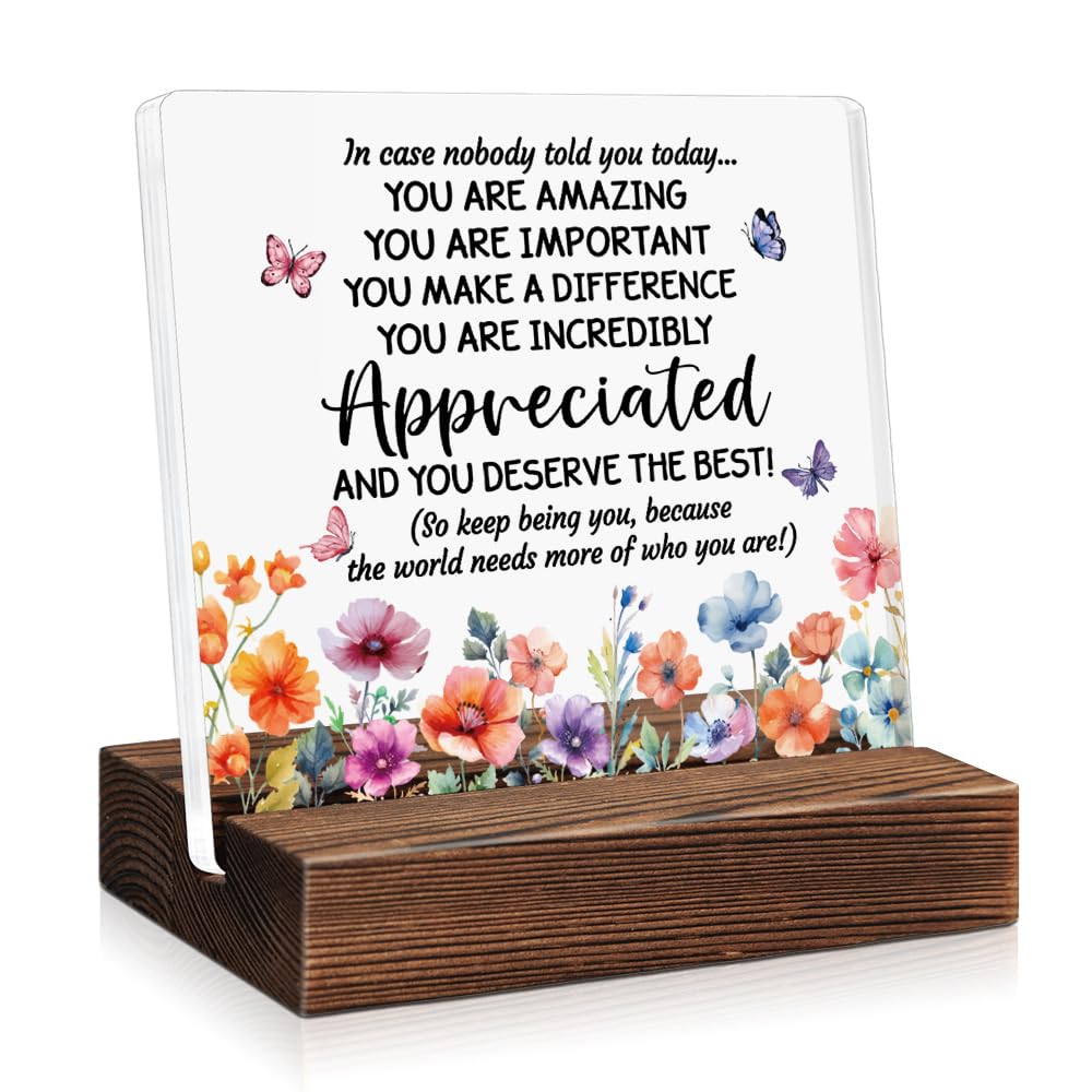 Photo 1 of PUVOXHO In Case Nobody Told You Today You Are Amazing Acrylic Sign with Wooden Stand, Mental Health Inspirational Quotes for Family Friend BFF, Motivational Office Home Decor for Women Coworker
