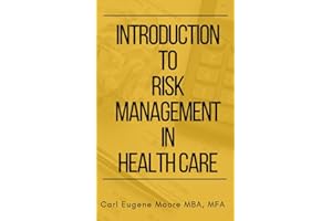 Introduction to Risk Management in Health Care