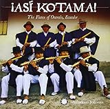 ASI KOTAMA:THE FLUTES OF OTAVALO EQUADOR           image