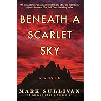 Beneath a Scarlet Sky: A Novel