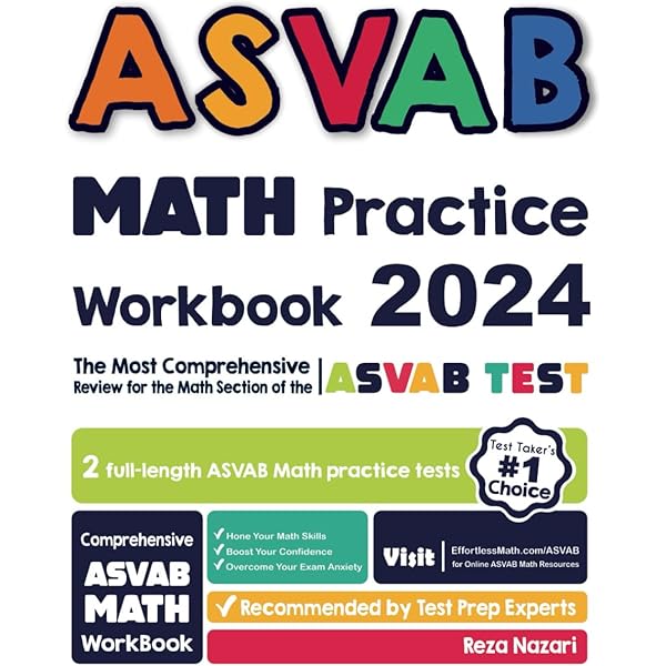 ASVAB Math Practice Book with 275 Questions: 5 Arithmetic Reasoning and 5 Mathematics Knowledge Practice Tests with Math Review and Workbook for the ... and AFQT (ASVAB Test Prep Study Guide Series): asvab-math-practice-book-with-275-questions-5-arithmetic-reasoning-and-5-mathematics-knowledge-practice-tests-with-math-review-and-workbook-for-the-and-afqt-asvab-test-prep-study-guide-series