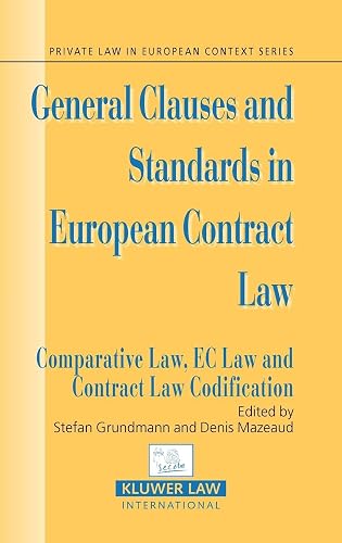 Download General Clauses And Standards in European Contract Law: Comparative Law, Ec Law And Comp Law PDF