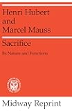 Sacrifice: Its Nature and Functions