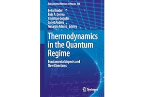 Thermodynamics in the Quantum Regime: Fundamental Aspects and New Directions (Fundamental Theories of Physics, 195)