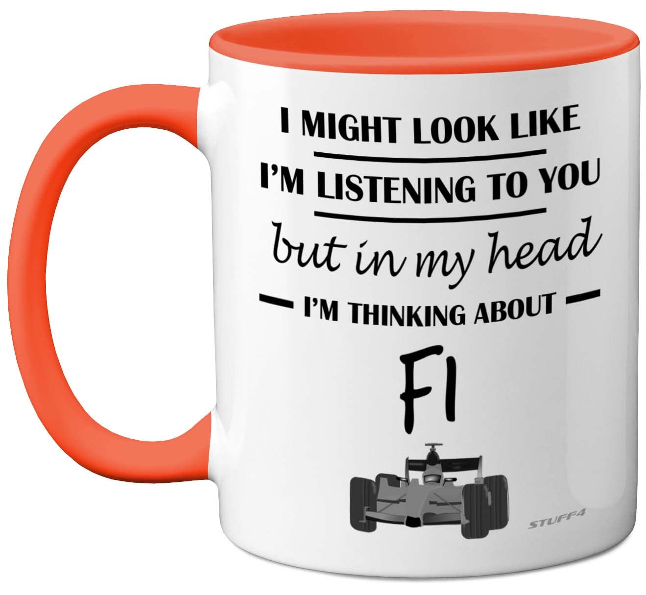 Stuff4 Formula 1 Gifts - in My Head I'm Thinking About F1 - Funny F1 Gifts for Men, Car Lover for Him, Mug, Formula One 11oz Ceramic Dishwasher Safe Orange Handle Mugs Novelty Cup