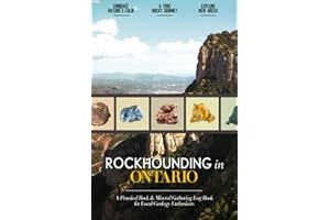 Rockhounding in Ontario: Rock Gathering Log Book for Local Canadian Backyard Geology Enthusiasts | A Practical Journal for Co