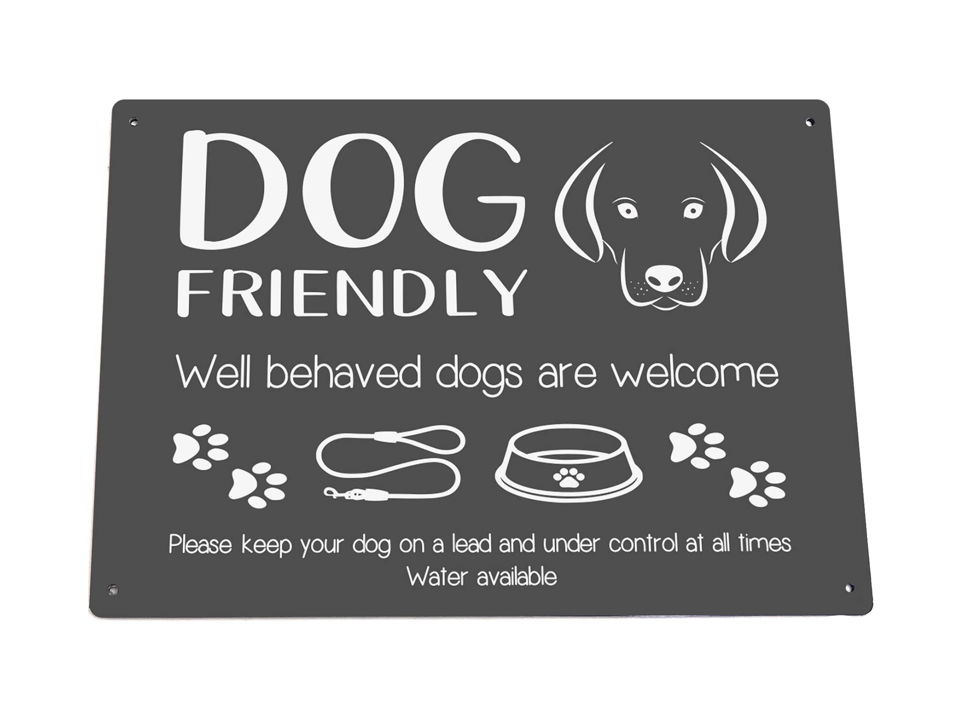 Dog Friendly Printed Waterproof Sign - Stylish and Bold, Ideal for Cafes, Shops, Pubs, Hotels, Interior and Exterior use, with Drill Holes. Shipped Globally. (Grey)