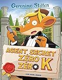 Image de Geronimo Stilton, N°53 : L'agent secret zero zero k