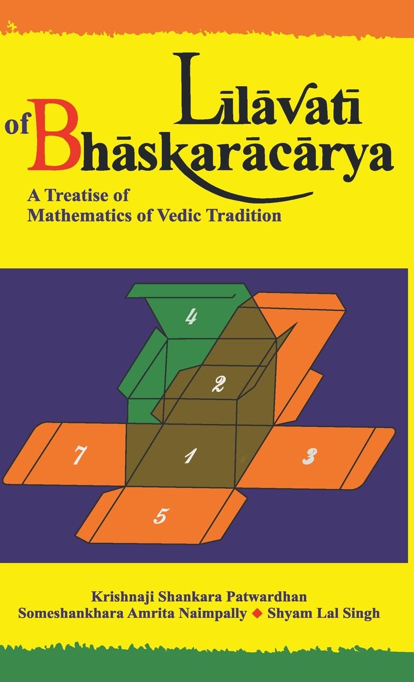 Buy Lilavati Of Bhaskracarya: A Treatise Of Mathematics Of Vedic Tradition Book Online At Low Prices In India | Lilavati Of Bhaskracarya: A Treatise Of Mathematics Of Vedic Tradition Reviews & Ratings -