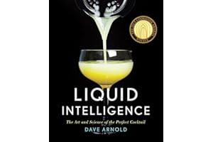 Liquid Intelligence: The Art and Science of the Perfect Cocktail