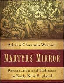 Amazon Com Martyrs Mirror Persecution And Holiness In