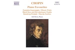 Chopin: Piano Favourites Favorites Fantasy-Impromptu, Minute Waltz, Black Keys and Revolutionary Etudes, Raindrop Prelude, Marche funèbre