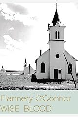 Wise Blood: Classics Novel Kindle Edition