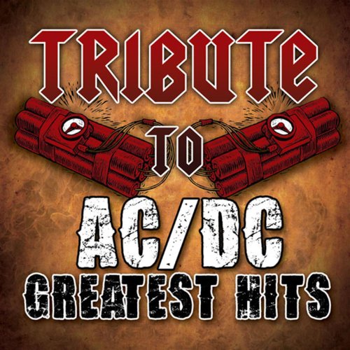 AC/DC Greatest Hits Tribute The Tribute All